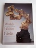 Worlds Within Worlds: the Richard Rosenblum Collection of Chinese Scholars' Rocks