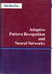 Adaptive Pattern Recognition and Neural Networks