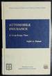 Automobile Insurance: a Long-Range View (the Indiana University Sesquicentennial Series on Insurance)