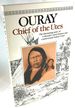 Ouray: Chief of the Utes