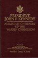 President John F. Kennedy Assassination Report: Assassination Report of the Warren Commission