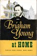 Brigham Young at home