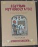 Egyptian Mythology a to Z-a Young Reader's Companion