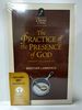 The Practice of the Presence of God: the Best Rule of Holy Life