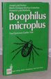 Boophilus Microplus: the Common Cattle Tick