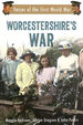 Worcestershire's War: Voices of the First World War