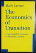 The Economics of Transition: From Socialist Economy to Market Economy