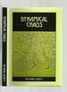 Dynamical Chaos: Proceedings of a Royal Society Discussion Meeting Held on 4 and 5 February 1987