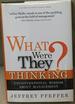 What Were They Thinking? Unconventional Wisdom About Management