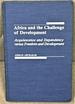 Africa and the Challenge of Development, Acquiescence and Dependency Versus Freedom and Development