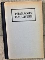 Pharaoh's Daughter, the Winning Bilblical Play of the 1927 Contest