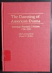 The Dawning of American Drama: American Dramatic Criticism, 1746-1915 (Contributions in Drama and Theatre Studies)