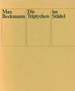 Max Beckmann: Die Triptychen Im Stadel. Stadtische Galerie Im Stadelschen Kunstinstut Frankfurt Am Main. 16. April Bis 21. Juni 1981. [Inscribed By Peter Selz].
