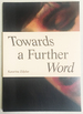 Katarina Zdjelar: Towards a Further Word