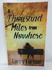 A Thousand Miles From Nowhere (Signed)
