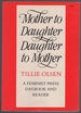 Mother to Daughter Daughter to Mother Mothers on Mothering. a Daybook and Reader