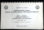 Defense Mapping Agency Catalog of Maps, Charts, and Related Products: Part 2-Volume 1, Hydrographic Products, Nautical Charts and Publications