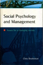 Social Psychology and Management: Issues for a Changing Society