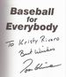 Baseball for Everybody: Tom Glavine's Guide to America's Game (inscribed)