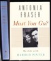 Must You Go? My Life With Harold Pinter