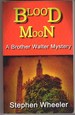 Blood Moon: a Brother Walter Mystery