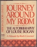 Journey Around My Room: the Autobiography of Louis Bogan, a Mosaic By Ruth Limmer