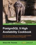 Postgresql 9 High Availability Cookbook
