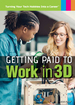 Getting Paid to Work in 3d