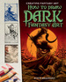 How to Draw Dark Fantasy Art