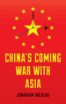 China's Coming War With Asia