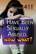 I Have Been Sexually Abused. Now What?