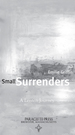 Small Surrenders