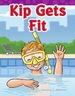 Kip Gets Fit