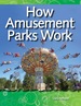 How Amusement Parks Work