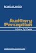 Auditory Perception: a New Synthesis