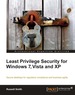 Least Privilege Security for Windows 7, Vista and Xp