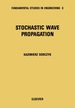 Stochastic Wave Propagation