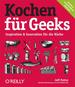 Kochen Fr Geeks