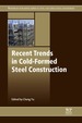 Recent Trends in Cold-Formed Steel Construction