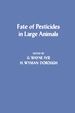 Fate of Pesticides in Large Animals