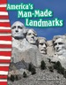 America's Man-Made Landmarks