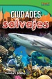 Ciudades Salvajes (Wild Cities)