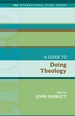 A Guide to Doing Theology