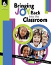 Bringing Joy Back Into the Classroom
