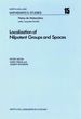 Localization of Nilpotent Groups and Spaces