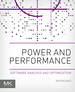 Power and Performance: Software Analysis and Optimization
