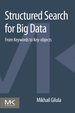 Structured Search for Big Data: From Keywords to Key-Objects