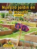 Nuestro Jardn En La Escuela (Our School Garden)