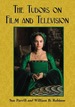 The Tudors on Film and Television