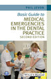 Basic Guide to Medical Emergencies in the Dental Practice